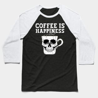 Coffee Is Happiness Baseball T-Shirt